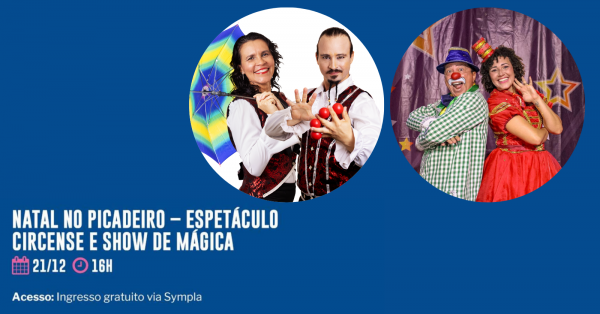 Imagem do evento SESC APRESENTA: NATAL NO PICADEIRO - ESPETÁCULO DE CIRCO E SHOW DE MÁGICAS