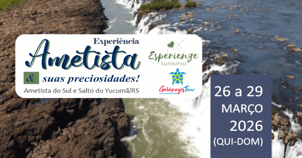 Imagem do evento AMETISTA DO SUL E SALTO DO YUCUMÃ - 26 A 29.MAR.2026 (QUI-DOM)