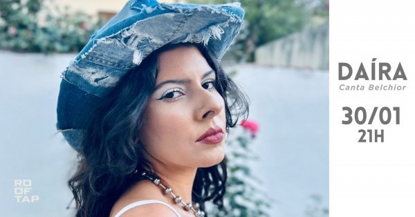 Imagem do evento Daíra canta Belchior no Rooftap - Brooklin - SP (AMAR E MUDAR AS COISAS)