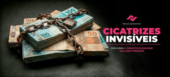 Imagem do evento Cicatrizes Invisiveis: Descubra o impacto silencioso em suas finanças.