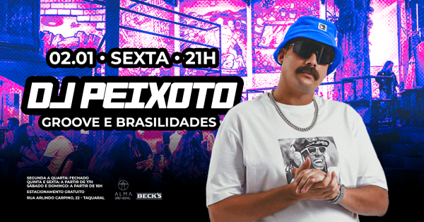 Imagem do evento DJ PEIXOTO NO ALMA GREY BOWL | 02.01
