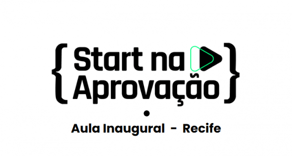 Imagem do evento Start na Aprovação | Aula Inaugural | Recife