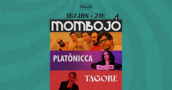 Imagem do evento Mombojó, Tagore e Platônicca no Estelita | Turnê 21 anos Nadadenovo