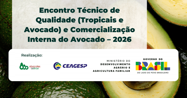 Imagem do evento Encontro Técnico de Qualidade (Tropicais e Avocado) e Comercialização Interna do Avocado 2026