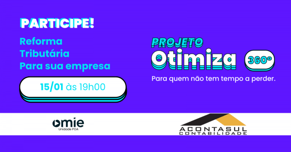 Imagem do evento OTIMIZA 360° ACONTASUL CONTABILIDADE | REFORMA TRIBUTÁRIA | PORTO ALEGRE - RS