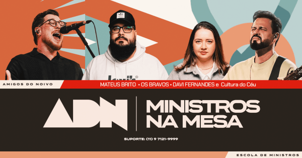 Imagem do evento MINISTROS NA MESA - MATEUS BRITO - OS BRAVOS - DAVI FERNANDES