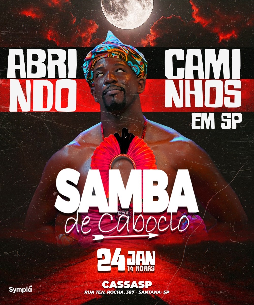 Samba de Caboclo em São Paulo - Abrindo os caminhos
