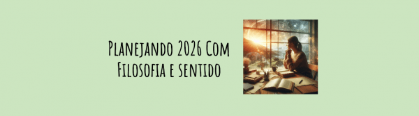 Imagem do evento Planejando 2026 com Filosofia e Sentido