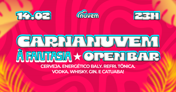 Imagem do evento CarnaNuvem à FANTASIA / OPEN BAR - 14/2