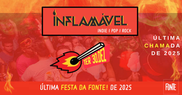 Imagem do evento Inflamável - A Última Festa da Fonte de 2025