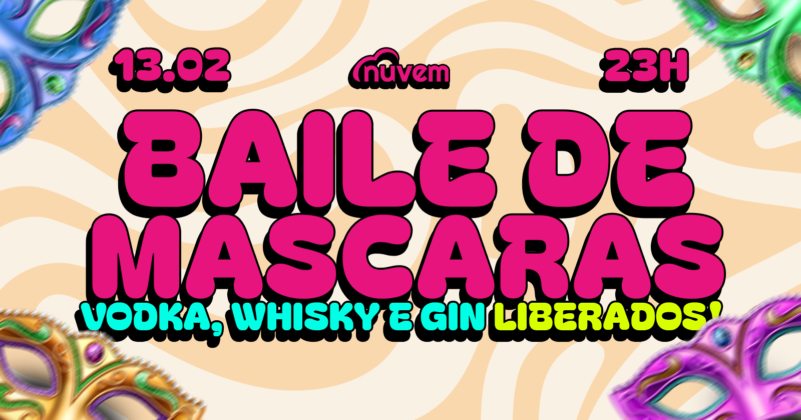 Baile de Máscaras (OPEN destilados) - 13/2 - Porto Alegre, RS