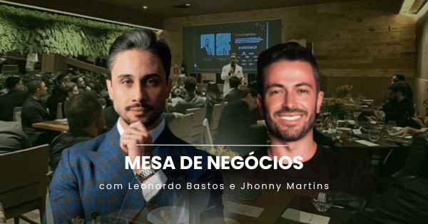 Imagem do evento Mesa de Negócios com Leonardo e Jhonny