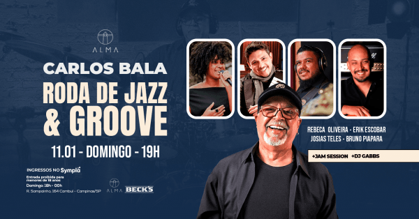 Imagem do evento RODA DE JAZZ & GROOVE CARLOS BALA NO ALMA CAMPINAS | 11.01