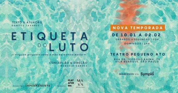 Imagem do evento ETIQUETA DO LUTO - ninguém pergunta nada à mãe da menina morta - 18/01/2026