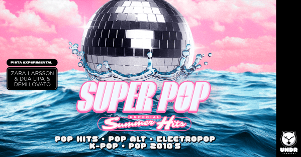 Imagem do evento Super POP + Pista Experimental: Summer Hits