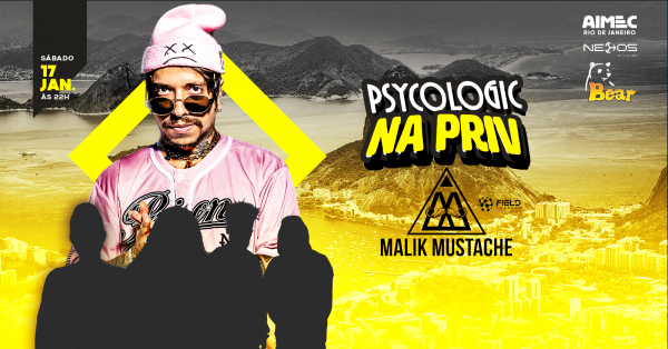 Imagem do evento PSYCOLOGIC na Priv com MALIK MUSTACHE