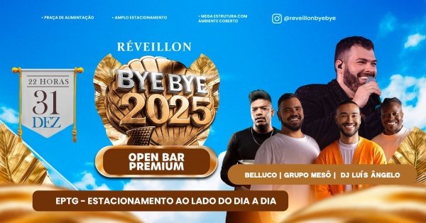 Imagem do evento Réveillon Bye Bye 2025 | Open Bar Premium | EPTG