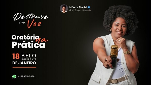 Imagem do evento ORATÓRIA NA PRÁTICA - DESTRAVE SUA VOZ   PRESENCIAL BH 18/01