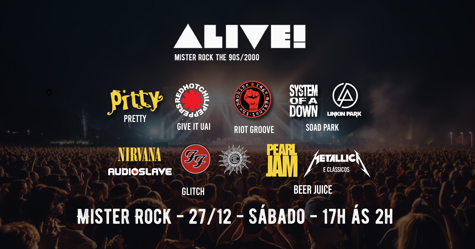 27/12 - Alive 90s/2000: Linkin Park, System, Pitty, Metallica , Alice in Chains, Pearl e mais