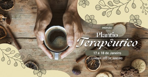 Imagem do evento Platio Terapêutico com vivência de plantar café