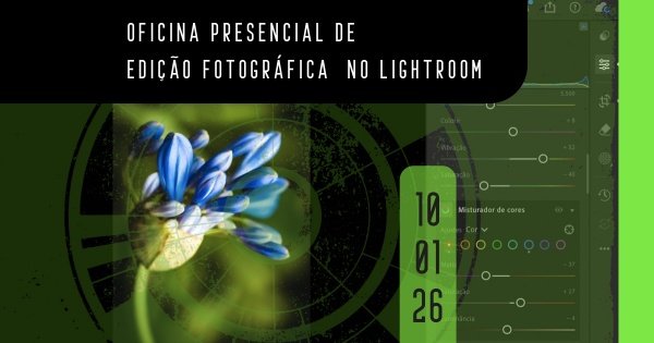 Imagem do evento OFICINA DE EDIÇÃO FOTOGRÁFICA BÁSICA