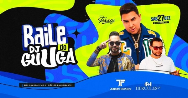 Imagem do evento BAILE DO DJ GUUGA | TEXXAS BAR | SÁBADO