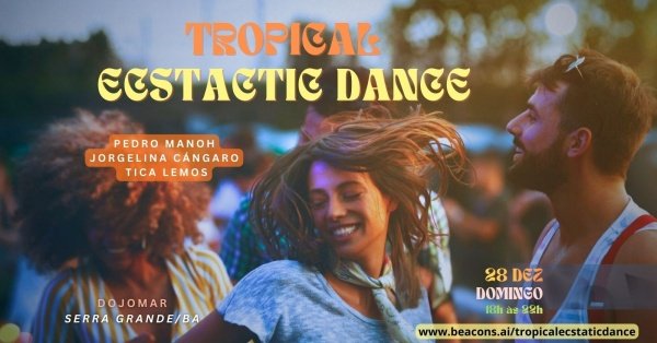 Imagem do evento Tropical Ecstatic Dance :: com Pedro Manoh, Jorgelina Cángaro e Tica lemos