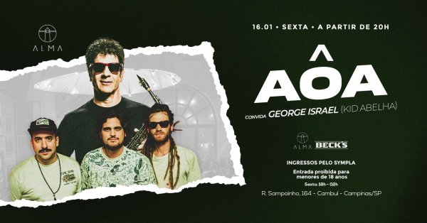 Imagem do evento AÔA CONVIDA GEORGE ISRAEL NO ALMA CAMPINAS | 16.01