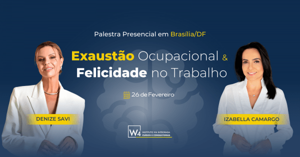 Imagem do evento Exaustão Ocupacional & Felicidade no Trabalho: O que esgota, o que nutre e o que transforma equipes