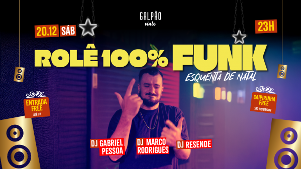 Imagem do evento ROLÊ 100% FUNK - Esquenta de Natal no Galpão