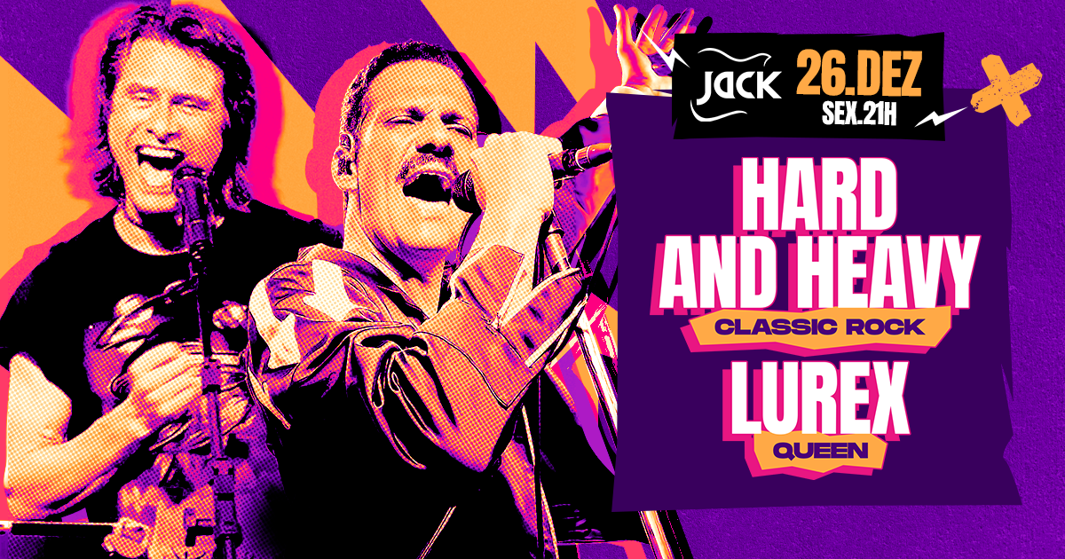SEXTA JACK! HARD AND HEAVY (CLASSIC ROCK) + LUREX (QUEEN)