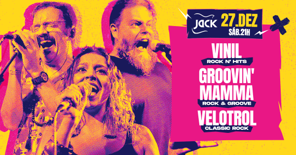 Imagem do evento SÁBADO JACK! VINIL (ROCK N' HITS) + GROOVIN' MAMMA (ROCK & GROOVE) + VELOTROL (CLASSIC ROCK)