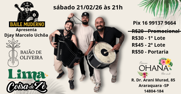 Imagem do evento Baile Muderno apresenta Coisa De Zé, Baião de Oliveira, Lima e Dj Marcelo Uchôa