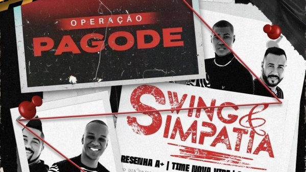 Imagem do evento OPERAÇÃO PAGODE | SWING E SIMPATIA