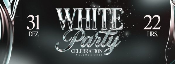 Imagem do evento WHITE PARTY CELEBRATION - WELCOME 2026