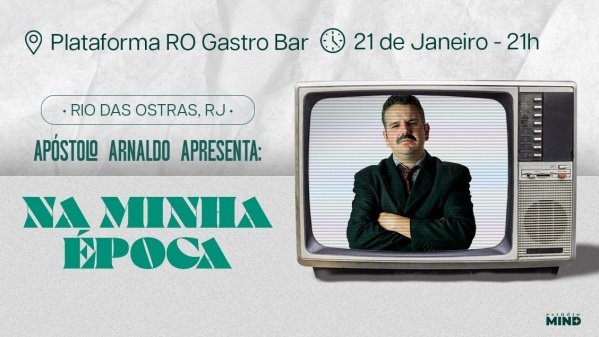 Imagem do evento Apostolo Arnaldo em "Na Minha Época" - Rio das Ostras