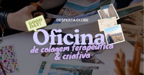 Imagem do evento Manifesto Sonhar - Oficina de colagem terapêutica & criativa