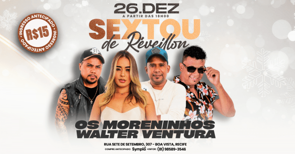 Imagem do evento Sextou de Réveillon do 100% com Os Moreninhos e Walter Ventura