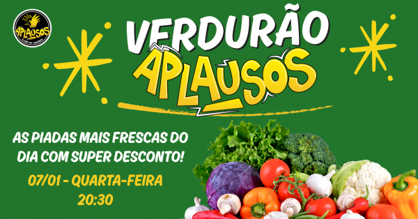 Imagem do evento Verdurão Aplausos - As piadas mais frescas do dia com super desconto!