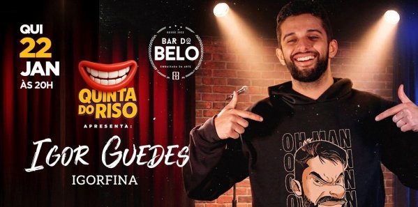 Imagem do evento QUINTA DO RISO: IGORFINA EM FRAGMENTADO
