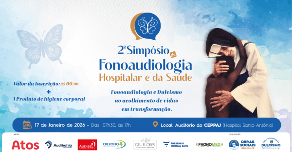 Imagem do evento 2° Simpósio de Fonoaudiologia Hospitalar/ Saúde: Fonoaudiologia e Dulcismo no acolhimento de vidas.