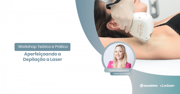 Imagem do evento Aperfeiçoando a Depilação a Laser - Workshop Teórico e Prático
