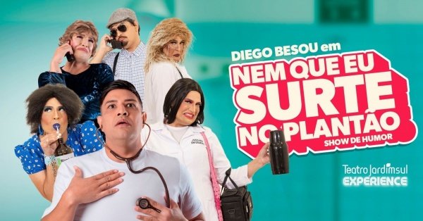 Imagem do evento Diego Besou em *São Paulo* | Nem que eu surte no plantão!