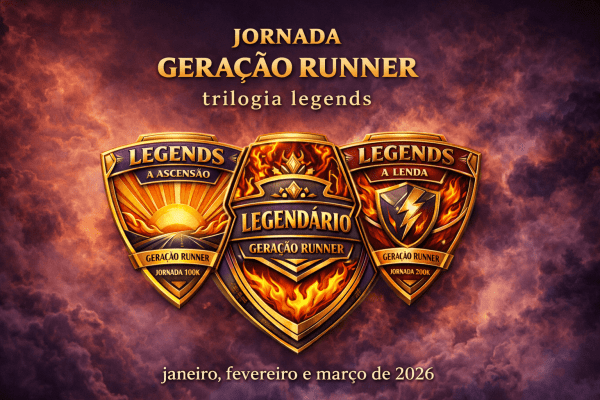 Imagem do evento DESAFIO JORNADA GERAÇÃO RUNNER - TRILOGIA LEGENDS