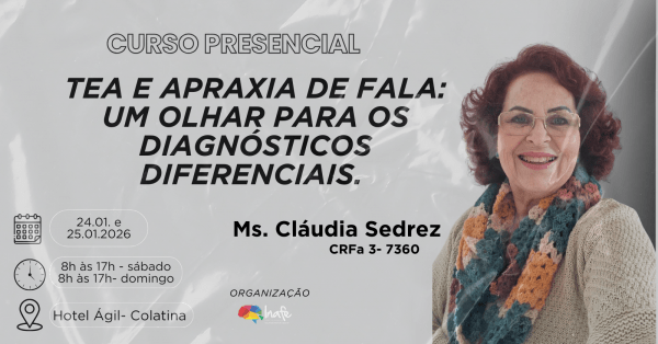 Imagem do evento TEA e Apraxia de fala: um olhar para os diagnósticos diferenciais.