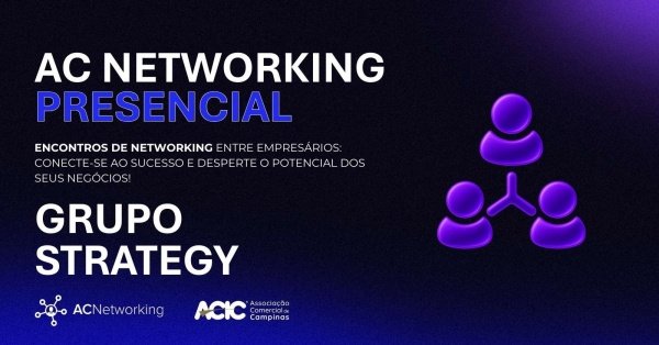 Imagem do evento AC Networking | JANEIRO - GRUPO STRATEGY - PRESENCIAL 