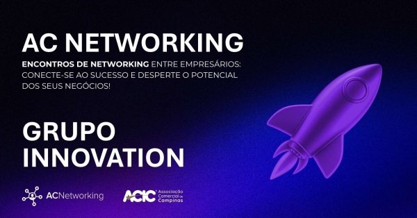 Imagem do evento AC Networking | JANEIRO  - GRUPO INNOVATION - ONLINE 
