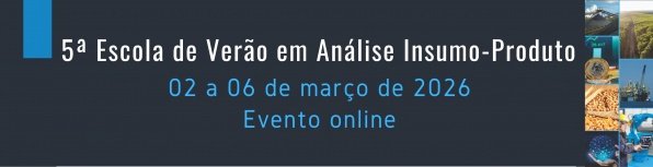 Imagem do evento 5ª Escola de Verão em Análise Insumo-Produto