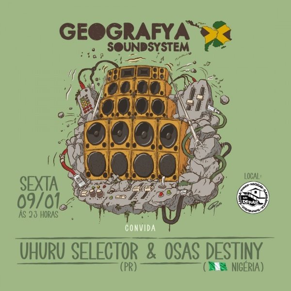 Imagem do evento Geografya Soundsystem convida Uhuru Selector (PR) e Osas Destiny (Nigéria)