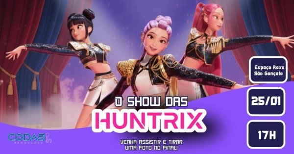 Imagem do evento O SHOW DAS HUNTRIX - SÃO GONÇALO - ESPAÇO ROXX - Nova Data 25/01/2026